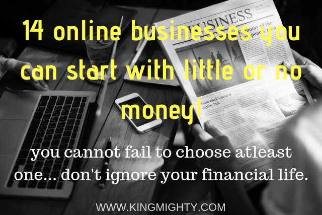 Online businesses you can start with little or no money